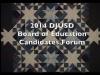 DJUSD School Board Candidate Forum September 17, 2014